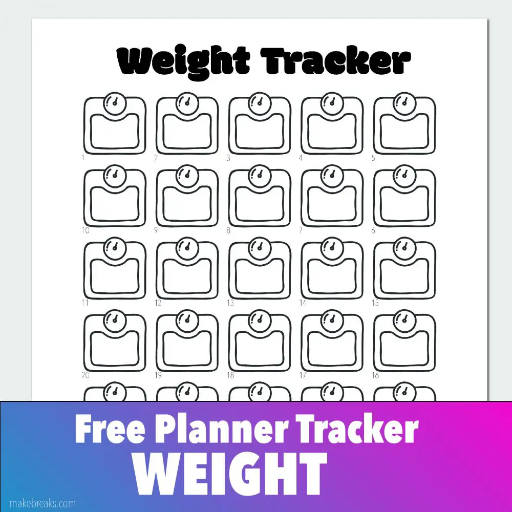 Free Weight Tracker For Bullet Journals And Planners Make Breaks